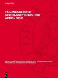 Tagungsbericht Geomagnetismus und Aeronomie : [Potsdam, 13.-15. Juni 1960] (Abhandlung / Geomagnetisches Institut Potsdam, Deutsche Akademie der Wissenschaften zu Berlin 29) （1962. 312 S. 280 mm）