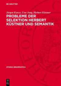 Probleme der Selektion Herbert Küstner und Semantik (Studia grammatica 28)