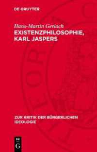 Existenzphilosophie, Karl Jaspers (Zur Kritik der bürgerlichen Ideologie 108) （1987. 144 S. 190 mm）