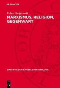 Marxismus, Religion, Gegenwart (Zur Kritik der bürgerlichen Ideologie 32) （1973. 196 S. 230 mm）