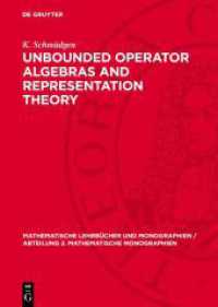 Unbounded Operator Algebras and Representation Theory (Mathematische Lehrbücher und Monographien / Abteilung 2. Mathematische Monographien 77) （1990. 380 S.）