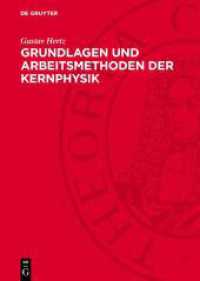 Grundlagen und Arbeitsmethoden der Kernphysik : Vortragsreihe veranstaltet von der Deutschen Akademie der Wissenschaften Berlin