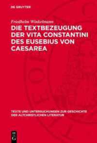 Die Textbezeugung der Vita Constantini des Eusebius von Caesarea (Texte und Untersuchungen zur Geschichte der altchristlichen Literatur 84) （1962. 200 S. 230 mm）