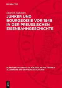 Junker und Bourgeoisie vor 1848 in der preussischen Eisenbahngeschichte (Schriften des Instituts für Geschichte / Reihe 1: Allgemeine und Deutsche Geschichte 11) （1962. 254 S. 1 Kte）