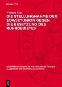 Die Stellungnahme der Sowjetunion gegen die Besetzung des Ruhrgebietes : Zur Geschichte der deutsch-sowjetischen Beziehungen von Januar bis September 1923 (Schriften des Instituts für Geschichte / Reihe 1: Allgemeine und Deutsche Geschichte 12) （1962. 216 S. 240 mm）