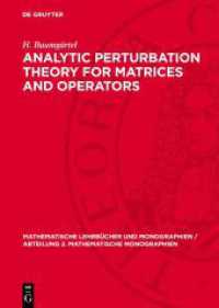 Analytic Perturbation Theory for Matrices and Operators (Mathematische Lehrb&uuml;cher und Monographien / Abteilung 2. Mathematische Monographien)