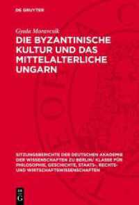 Die byzantinische Kultur und das mittelalterliche Ungarn (Sitzungsberichte der Deutschen Akademie der Wissenschaften zu Berlin/ Klasse für Philosophie, Geschicht) （1956. 30 S. 230 mm）