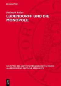 Ludendorff und die Monopole : Deutsche Kriegspolitik 1916-1918 (Schriften des Instituts für Geschichte / Reihe 1: Allgemeine und Deutsche Geschichte 28)