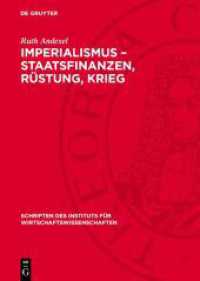 Imperialismus - Staatsfinanzen， Rüstung， Krieg : Probleme der Rüstungsfinanzierung des deutschen Imperialismus (Schriften des Instituts für Wirtschaftswissenschaften 25)