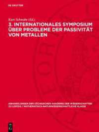 3. Internationales Symposium über Probleme der Passivität von Metallen (Abhandlungen der Sächsischen Akademie der Wissenschaften zu Leipzig / Mathematisch-Naturwissenschaftlic)