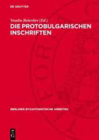 Die Protobulgarischen Inschriften (Berliner Byzantinistische Arbeiten 23)