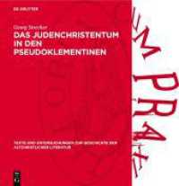 Das Judenchristentum in den Pseudoklementinen (Texte und Untersuchungen zur Geschichte der altchristlichen Literatur 70) （2. Aufl. 1981. 340 S.）