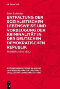 Entfaltung der sozialistischen Lebensweise und Vorbeugung der Kriminalität in der Deutschen Demokratischen Republik (Sitzungsberichte der Akademie der Wissenschaften der DDR/ G. Gesellschaftswissenschaften 1977，3)
