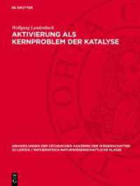 Aktivierung als Kernproblem der Katalyse (Abhandlungen der Sächsischen Akademie der Wissenschaften zu Leipzig / Mathematisch-Naturwissenschaftlic)
