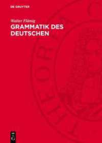 Grammatik des Deutschen : Einführung in Struktur- und Wirkungszusammenhänge; erarbeitet auf der theoretischen Grundlage der Grundzüge einer deutschen Grammatik