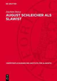 August Schleicher als Slawist : Sein Leben und sein Werk in der Sicht der Indogermanistik (Veröffentlichungen des Instituts für Slawistik 43)