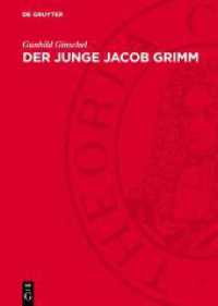 Der Junge Jacob Grimm : 1805-1819 （1989. 488 S. 240 mm）