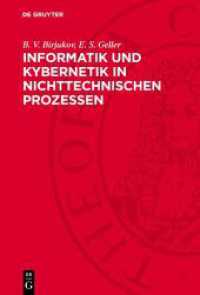 Informatik und Kybernetik in nichttechnischen Prozessen （1987. 440 S. 230 mm）