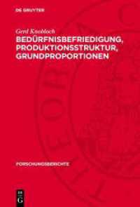 Bedürfnisbefriedigung, Produktionsstruktur, Grundproportionen (Forschungsberichte 10) （1974. 74 S. 230 mm）