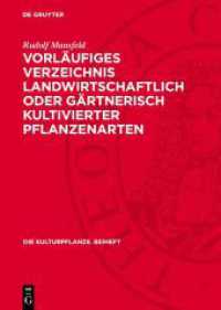 Vorläufiges Verzeichnis landwirtschaftlich oder gärtnerisch kultivierter Pflanzenarten : (Mit Ausschluss von Zierpflanzen) (Die Kulturpflanze. Beiheft 2)