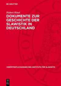 Dokumente zur Geschichte der Slawistik in Deutschland : Teil I: Die Universitäten Berlin und Breslau im 19. Jahrhundert (Veröffentlichungen des Instituts für Slawistik 12)