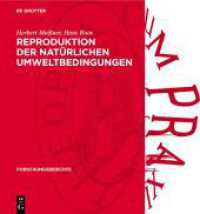 Reproduktion der natürlichen Umweltbedingungen (Forschungsberichte 8)