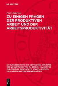 Zu einigen Fragen der produktiven Arbeit und der Arbeitsproduktivität (Sitzungsberichte der Deutschen Akademie der Wissenschaften zu Berlin/ Klasse für Philosophie， Geschicht)