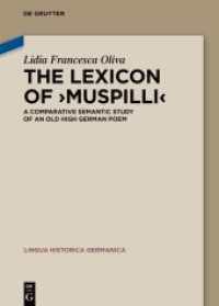 The Lexicon of 'Muspilli' : A Comparative Semantic Study of an Old High German Poem (Lingua Historica Germanica)