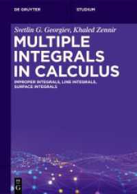 Multiple Integrals in Calculus : Improper Integrals, Line Integrals, Surface Integrals (De Gruyter Textbook) （2025. X, 396 S. 49 b/w ill., 0 b/w tbl. 240 mm）