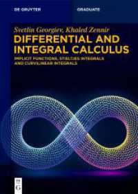 Differential and Integral Calculus : Implicit Functions, Stieltjes Integrals and Curvilinear Integrals (De Gruyter Textbook) （2025. X, 380 S. 44 b/w ill., 0 b/w tbl. 240 mm）