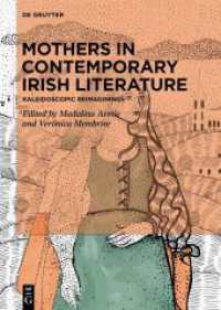 Mothers in Contemporary Irish Literature : Kaleidoscopic Reimaginings