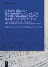 A new era of epigraphy: 40 years of Epigraphic database Clauss/Slaby : New inscriptions, new readings, new interpretations of Roman inscriptions （2025. 480 S. 80 b/w ill., 0 b/w tbl. 240 mm）