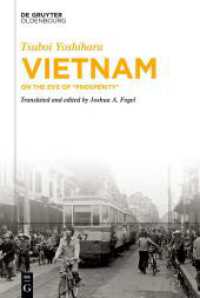 Vietnam : On the Eve of "Prosperity" （2025. X, 183 S. 1 b/w ill., 4 b/w tbl. 230 mm）