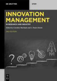 Innovation Management : In Research and Industry (De Gruyter STEM) （2025. XIV, 185 S. 8 b/w ill., 29 b/w tbl. 240 mm）