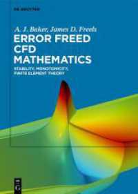 Error Freed CFD Mathematics : Stability, Monotonicity, Finite Element Theory （2025. X, 430 S. 100 b/w ill., 1 b/w tbl. 240 mm）