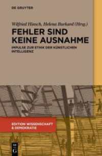 Fehler sind keine Ausnahme : Impulse zur Ethik der K&uuml;nstlichen Intelligenz (Edition Wissenschaft & Demokratie)