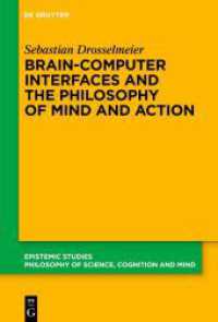Brain-Computer Interfaces and the Philosophy of Mind and Action (Epistemische Studien / Epistemic Studies 54) （2025. X, 230 S. 230 mm）