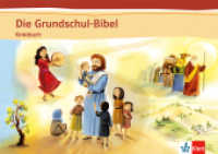 Die Grundschul-Bibel. 2 Die Grundschul-Bibel : Kniebuch Klasse 1-4 (Die Grundschul-Bibel. Ausgabe ab 2014) （2014. 22 S. m. Farb- u. SW-Illustr. 421.00 mm）