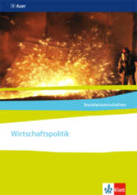Wirtschaftspolitik. Ausgabe Nordrhein-Westfalen : Themenheft ab Klasse 10 (Sozialwissenschaften) （1. Aufl. 2015. 125 S. m. zahlr. meist farb. Abb. 299.00 mm）