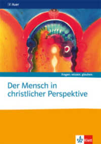 Der Mensch in christlicher Perspektive. Katholische Religion : Themenheft ab Klasse 10 (fragen. wissen. glauben.) （1. Aufl. 2015. 72 S. m. zahlr. farb. Abb. 297.00 mm）