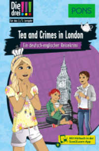 PONS Die Drei !!! - Tea and Crimes in London : Ein deutsch-englischer Reisekrimi mit Hörbuch für das 2./3. Lernjahr (PONS Die Drei Ausrufezeichen) （2024. 128 S. 191 mm）