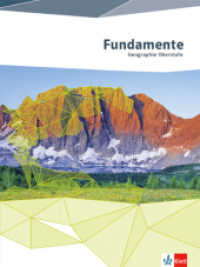 Fundamente Geographie Oberstufe : Schulbuch Klasse 10-13 (Fundamente Geographie Oberstufe) （1. Aufl. 2014. 506 S. m. zahlr. farb. Abb. 266.00 mm）