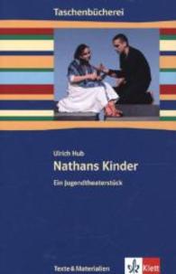 Nathans Kinder : ab Klasse 9 (Taschenbücherei. Texte & Materialien) （1. Aufl. 2014. 96 S. m. Abb. 207.00 mm）