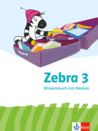 Zebra 3， m. 1 Beilage : Wissensbuch mit Medien Klasse 3 (Zebra. Ausgabe ab 2024)