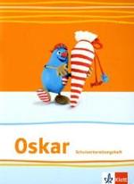 Oskar Fibel. 5 Oskar 1 : Arbeitsheft Schulvorbereitung Klasse 1 (Oskar. Ausgabe ab 2010) （2010. 72 S. m. zahlr. meist farb. Illustr. 260.00 mm）