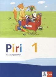 Piri 1 : Hausaufgabenheft in Druckschrift Klasse 1 (Piri. Ausgabe ab 2013) （1. Aufl. 2013. 56 S. m. zahlr. farb. Illustr. 260.00 mm）