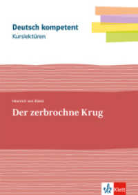 Kurslektüre Heinrich von Kleist: Der zerbrochne Krug, m. 1 Beilage : Lektüre mit Erarbeitungskapiteln und Abiturwissen Klassen 11-13 (Deutsch kompetent) （2024. 208 S.）