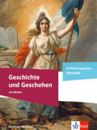 Geschichte und Geschehen Einführungsphase. Ausgabe Nordrhein-Westfalen : Schulbuch mit Medien Klasse 11 (G9) (Geschichte und Geschehen. Ausgabe ab 2025) （2026. 256 S.）