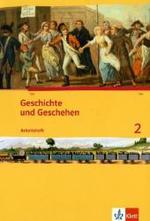 Geschichte und Geschehen 2. Ausgabe Berlin, Brandenburg, Hamburg, Nordrhein-Westfalen, Schleswig-Holstein, Sachsen-Anhal : Arbeitsheft Klasse 7/8 (Geschichte und Geschehen. Sekundarstufe I) （2009. 48 S. 297.00 mm）