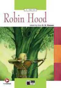 Robin Hood, w. Audio-CD-ROM : Englische Lektüre für das 4. und 5. Lernjahr. Lektüre mit Audio-Online. Free WebActivities (Black Cat Green Apple) （2016. 96 S. 241 mm）